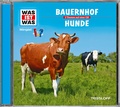 Cover: WAS IST WAS H&ouml;rspiel: Bauernhof/ Hunde - Tessloff Verlag Ragnar Tessloff GmbH & Co. KG