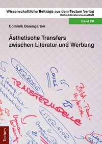 Abbildung von: Ästhetische Transfers zwischen Literatur und Werbung - Tectum Wissenschaftsverlag