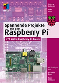 Abbildung von: Spannende Projekte mit dem Raspberry Pi® - MITP