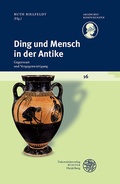 Cover: Ding und Mensch in der Antike - Universit&auml;tsverlag Winter