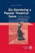 Cover: (En-)Gendering a Popular Theatrical Genre - Universit&auml;tsverlag Winter