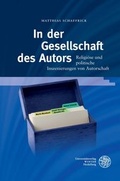Cover: In der Gesellschaft des Autors - Universit&auml;tsverlag Winter