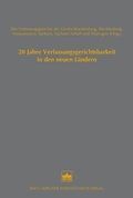 Cover: 20 Jahre Verfassungsgerichtsbarkeit in den neuen L&auml;ndern - Berliner Wissenschafts-Verlag