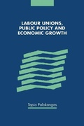 Cover: Labour Unions, Public Policy and Economic Growth - Cambridge University Press