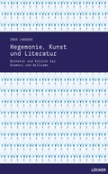Cover: Hegemonie, Kunst und Literatur - L&ouml;cker Verlag