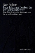 Cover: Luce Irigarays Denken der sexuellen Differenz - Turia + Kant