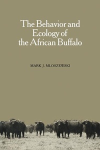 Abbildung von: The Behavior and Ecology of the African Buffalo - Cambridge University Press