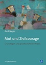 Cover: Mut und Zivilcourage - Verlag Barbara Budrich