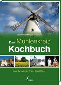 Abbildung von: Das Mühlenkreis Kochbuch - edition limosa