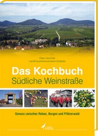 Abbildung von: Das Kochbuch Südliche Weinstraße - edition limosa