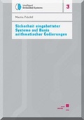 Cover: Sicherheit eingebetteter Systeme auf Basis arithmetischer Codierungen - Kassel University Press