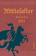 Cover: Kalender Mittelalter 2014 - Anaconda Verlag