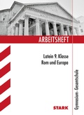 Cover: STARK Arbeitsheft Gymnasium - Latein 9. Klasse - Rom und Europa - Stark Verlag