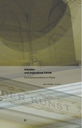 Cover: Arkadien und angenehme Feinde - Die Bildhauerateliers im Prat - Revolver Publishing