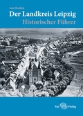 Cover: Der Landkreis Leipzig - Sax-Verlag
