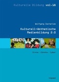 Cover: Kulturell-&auml;sthetische Medienbildung 2.0 - kopaed