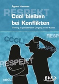 Cover: Cool bleiben bei Konflikten - BVK Buch Verlag Kempen