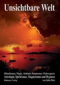 Cover: Unsichtbare Welt - Bohmeier, J