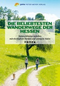 Abbildung von: Die beliebtesten Wanderwege der Hessen - pmv Peter Meyer Verlag