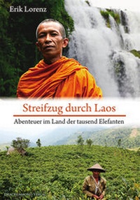 Abbildung von: Streifzug durch Laos - Drachenmond Verlag GmbH