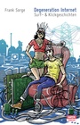 Cover: Degeneration Internet - SATYR Verlag