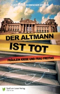 Cover: Der Altmann ist tot - Spa&szlig; am Lesen