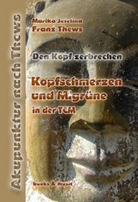 Abbildung von: Kopfschmerzen / Migräne in der TCM - Thews, F