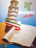 Cover: Traumreise der Melodien - Bella Italia - Bosworth Edition - Hal Leonard Europe GmbH