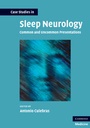Cover: Case Studies in Sleep Neurology - Cambridge University Press