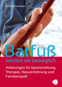 Abbildung von: Barfuß werden wir beweglich - fidibus Verlag
