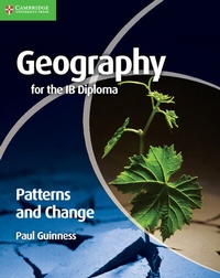 Enlarge image Cover: Geography for the IB Diploma Patterns and Change - Cambridge University Press