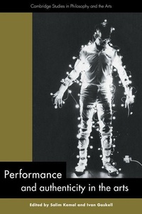 Enlarge image Cover: Performance and Authenticity in the Arts - Cambridge University Press