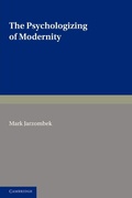Cover: The Psychologizing of Modernity - Cambridge University Press