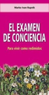 Abbildung von: El examen de conciencia : para vivir como redimidos - MONTE CARMELO