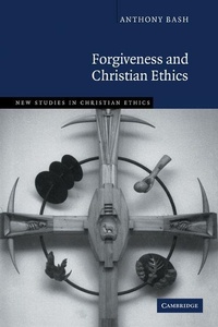 Enlarge image Cover: Forgiveness and Christian Ethics - Cambridge University Press