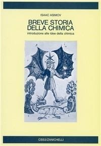 Abbildung von: Breve storia della chimica. Introduzione alle idee della chimica - Collana di storia della scienza;Zanichelli