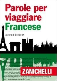 Abbildung von: Francese - Le parole per viaggiare;Zanichelli