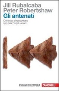 Cover: Gli antenati. Che cosa ci raccontano i pi&ugrave; antichi resti umani - Chiavi di lettura;Zanichelli