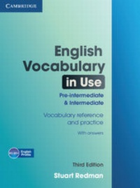 Enlarge image Cover: English Vocabulary in Use Pre-intermediate and Intermediate with Answers - Cambridge University Press