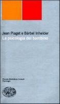 Abbildung von: La psicologia del bambino - Piccola biblioteca Einaudi. Nuova serie;Einaudi
