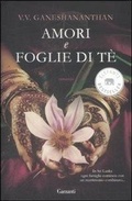 Cover: Amori e foglie di t&egrave; - Elefanti bestseller;Garzanti