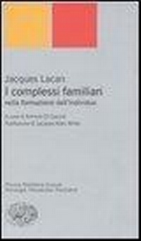 Abbildung von: I complessi familiari nella formazione dell'individuo - Piccola biblioteca Einaudi. Nuova serie;Einaudi