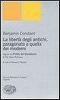 Bild: La libert&agrave; degli antichi, paragonata a quella dei moderni. Con il saggio &laquo;Profilo del liberalismo&raquo; di Pier Paolo Portinaro - Piccola biblioteca Einaudi. Nuova serie;Einaudi