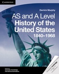 Cover: Cambridge AS Level and A Level History of the United States 1840-1968 Coursebook - Cambridge University Press