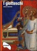 Cover: I giotteschi - Dossier d'art;Giunti Editore