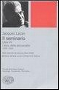 Abbildung von: Il seminario. Libro VII. L'etica della psicoanalisi (1959-1960) - Piccola biblioteca Einaudi. Nuova serie;Einaudi