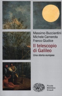 Abbildung von: Il telescopio di Galileo. Una storia europea - Piccola biblioteca Einaudi. Nuova serie;Einaudi