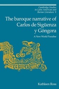 Cover: The Baroque Narrative of Carlos de Sigueenza y Gongora - Cambridge University Press