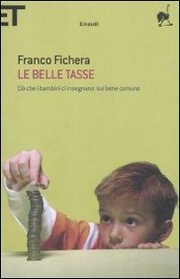 Abbildung von: Le belle tasse. Ciò che i bambini ci insegnano sul bene comune - Super ET;Einaudi