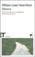 Cover: Nikawa. Diario di bordo di una navigazione attraverso l'America - Einaudi tascabili. Scrittori;Einaudi